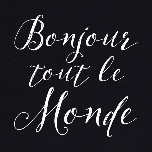 Bonjour Tout Le Monde by AntiqueImages